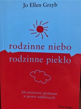 Rodzinne niebo, rodzinne piekło - J.E. Grzyb 