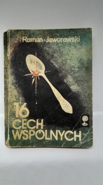 Roman Jaworowski - 16 Cech Wspólnych