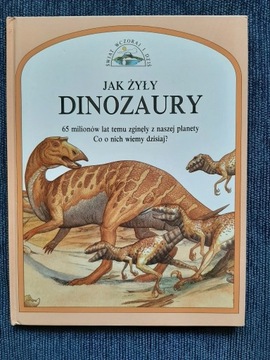 Jak żyły dinozaury S.Parker 