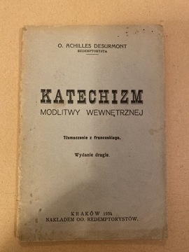 Katechizm modlitwy wewnętrznej  1934 A. Desurmont