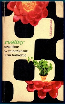 Rośliny ozdobne w mieszkaniu na balkonie Kiljańska