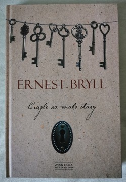 Ciągle za mało stary - Ernest Bryll