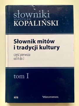 Słownik mitów i tradycji kultury TOM I Kopaliński