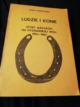 Ludzie i konie. Maria Habinowska. 