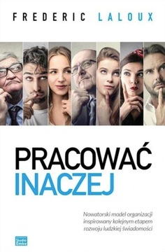 PRACOWAĆ INACZEJ FREDERIC LALOUX