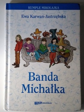 Banda Michałka. Ewa Karwan -Jastrzębska.