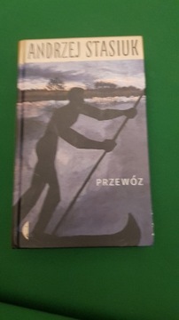 Andrzej Stasiuk, Przewóz