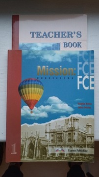 Mission: FCE 1 coursebook + teacher's book nowe!