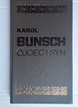 Ojciec i syn  Karol Bunsch tom 2