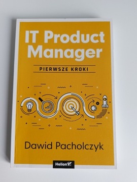 IT Product Manager Pierwsze kroki Dawid Pacholczyk