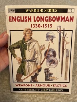 English Longbowman 1330-1515 Clive Bartlett
