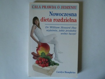 Nowoczesna dieta rozdzielna Dr, William Howard Hay