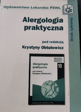 Alergologia praktyczna Krystyna Obtułowicz