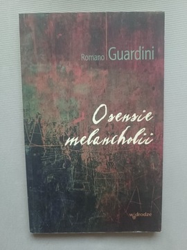 O sensie melancholii Romano Guardini
