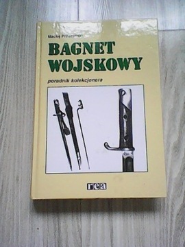 BAGNET WOJSKOWY. PORADNIK KOLEKCJONERA PRÓSZYŃSKI