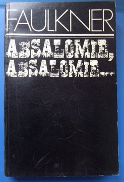 Absalomie, Absalomie William Faulkner 1974