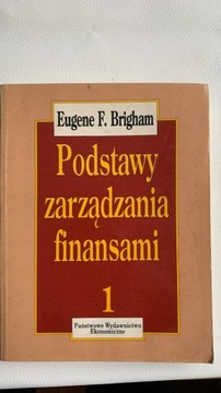 Eugene F. Brigham - Podstawy Zarządzania Tom 1