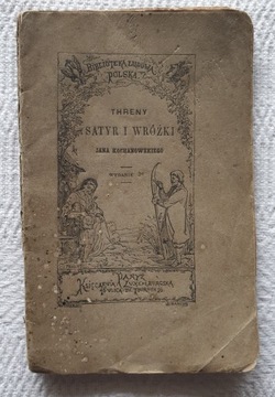 THRENY SATYR I WRÓŻKI-J.KOCHANOWSKI PARYŻ 1867