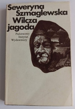 Seweryna Szmaglewska Wilcza jagoda - powieść 