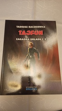 TAJFUN: ZAGADKA UKŁADU C-2  -TADEUSZ RACZKIEWICZ!