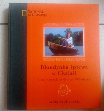 Blondynka śpiewa w Ukajali