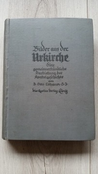 Bilder aus der Urkirche. Otto Cohausz 1922 rok.