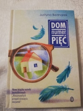 Dom numer pięć Justyna Bednarek 