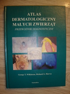 Wilkinson - Atlas dermatologiczny małych zwierząt