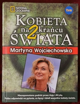 KOBIETA NA KRAŃCU ŚWIATA 2 - Martyna Wojciechowska