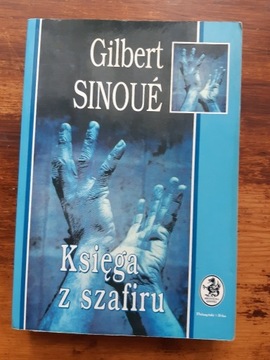 Gilbert Sinoué "Księga z Szafiru"