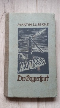 Der Gryperspuk. Martin Luserke 1940 rok