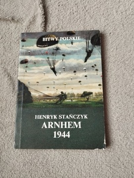 Arnhem 1944. Henryk Stańczyk 