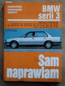 BMW serii 3 Sam naprawiam