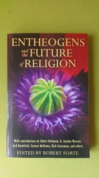 Entheogens and the Future of Religion - R. Forte