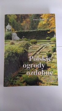 Polskie ogrody ozdobne - Janusz Bogdanowski 