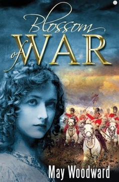 Blossom of War by May Woodward