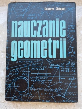 Choquet Gustave - Nauczanie geometrii