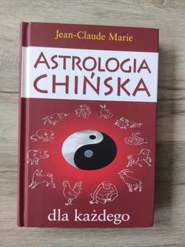 Astrologia chińska dla każdego 