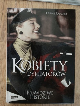 Kobiety dyktatorów Ducret Diane