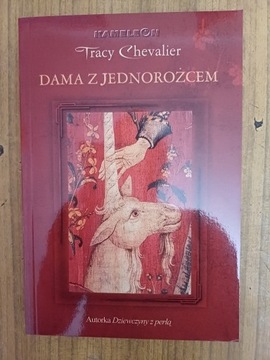 Tracy Chevalier Dama z jednorożcem