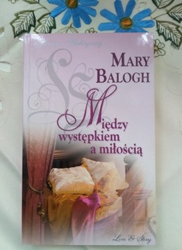 Mary Balogh Między występkie a miłością