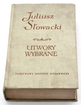 Utwory wybrane Tom II, Juliusz Słowacki Wyd. III