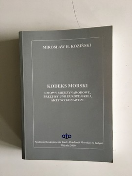 MIROSŁAW H. KOZIŃSKI - KODEKS MORSKI