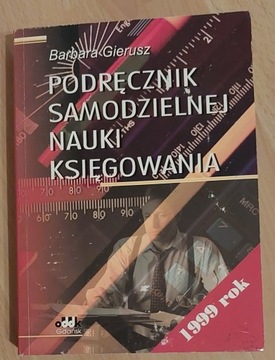 Podręcznik samodzielnej nauki księgowania Gierusz