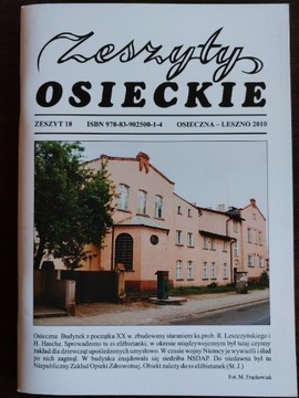 Zeszyty OSIECKIE nr 18 Osieczna - Leszno 2010