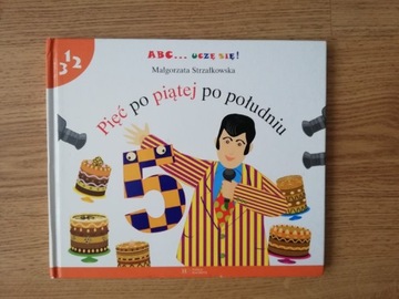 Abc uczę się Pięć po piatej po południu 