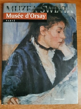 Muzea Świata. Musee d'Orsay. Paryż