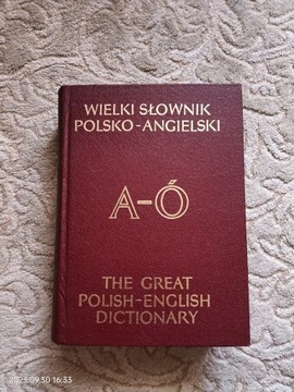 WIELKI SŁOWNIK POLSKO - ANGIELSKI (A - Ó)