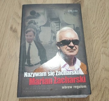 Autobiografia M.Zacharskiego Nazywam się Zacharski