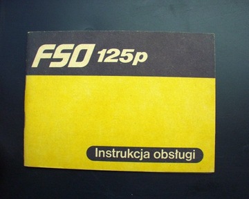 Fiat FSO 125p + Kombi (1985) - instrukcja obsługi 